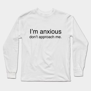 Anxiety alert Long Sleeve T-Shirt